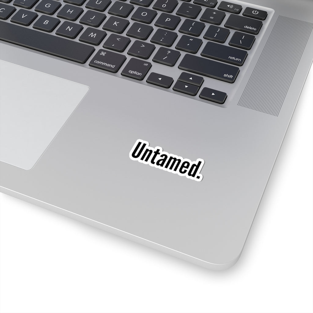 Untamed Kiss-Cut Stickers | Motivational Decal for Laptops, Water Bottles, Journals, Gifts, Home Decor