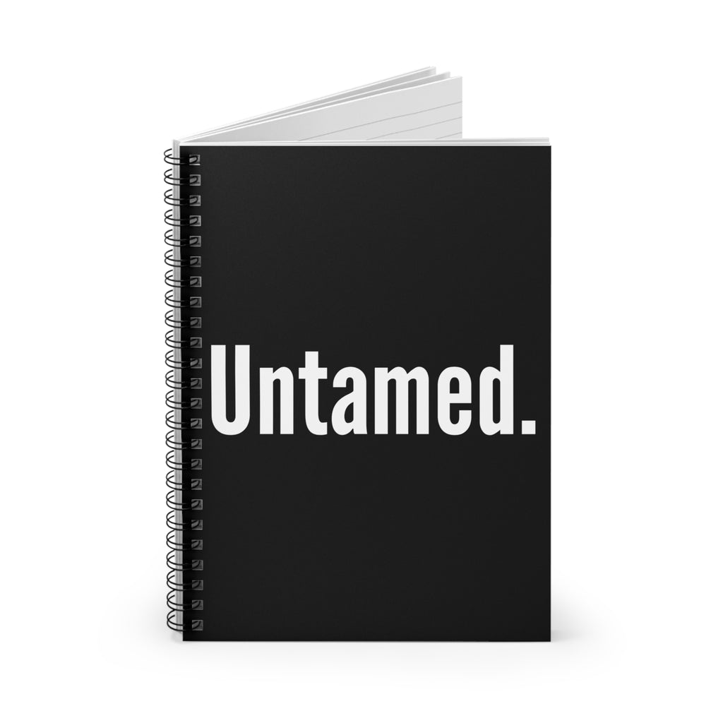 Untamed Spiral Notebook - Perfect for Dreamers, Writers & Rebels, Gift for Students, Journaling, Goal Setting, Daily Use